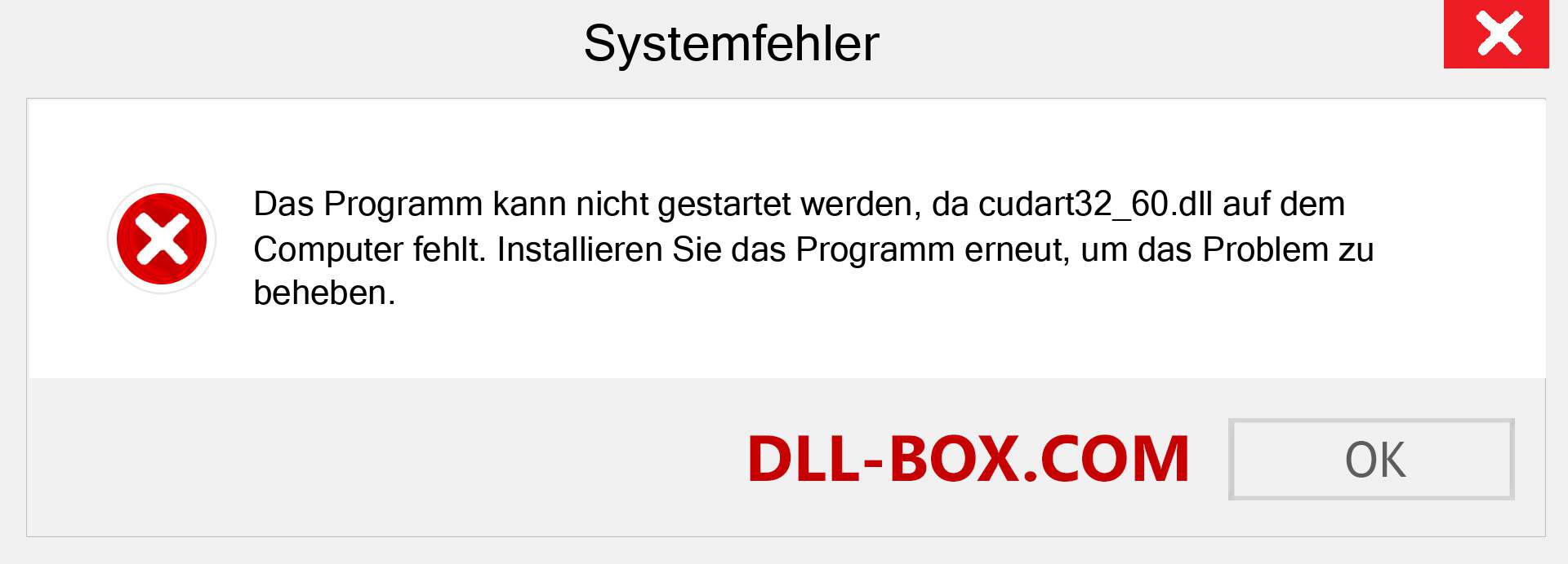 cudart32_60.dll-Datei fehlt?. Download für Windows 7, 8, 10 - Fix cudart32_60 dll Missing Error unter Windows, Fotos, Bildern