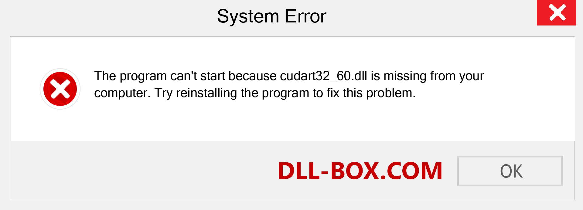  cudart32_60.dll file is missing?. Download for Windows 7, 8, 10 - Fix  cudart32_60 dll Missing Error on Windows, photos, images